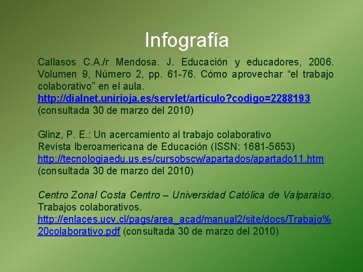 Infografía Callasos C. A. /r Mendosa. J. Educación y educadores, 2006. Volumen 9, Número