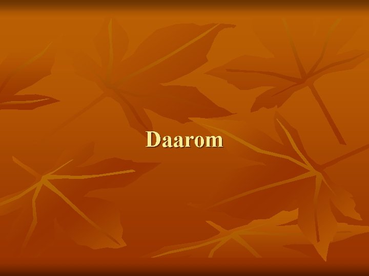 Daarom 