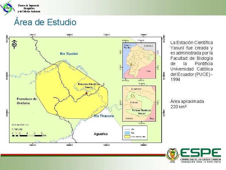 Carrera de Ingeniería Geográfica y del Medio Ambiente Área de Estudio La Estación Científica