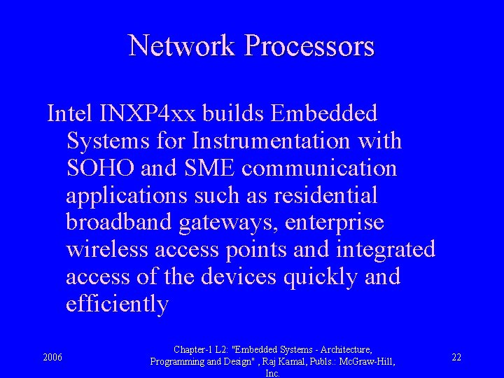 Network Processors Intel INXP 4 xx builds Embedded Systems for Instrumentation with SOHO and