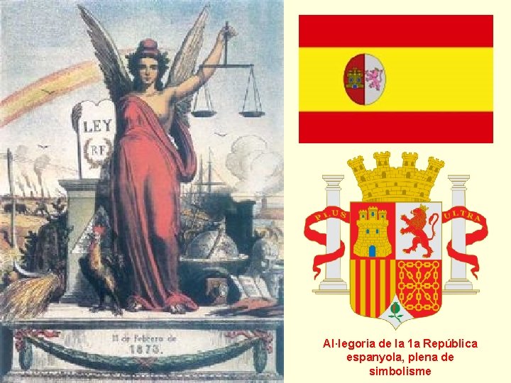 Al·legoria de la 1 a República espanyola, plena de simbolisme 