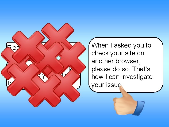 Please calm down. If you want me to help you, I need you to