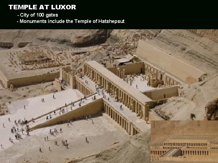 TEMPLE AT LUXOR - City of 100 gates - Monuments include the Temple of