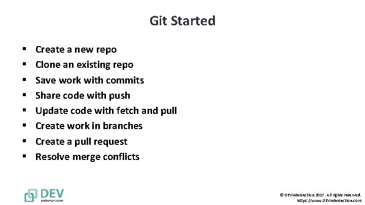 Git Started § § § § Create a new repo Clone an existing repo