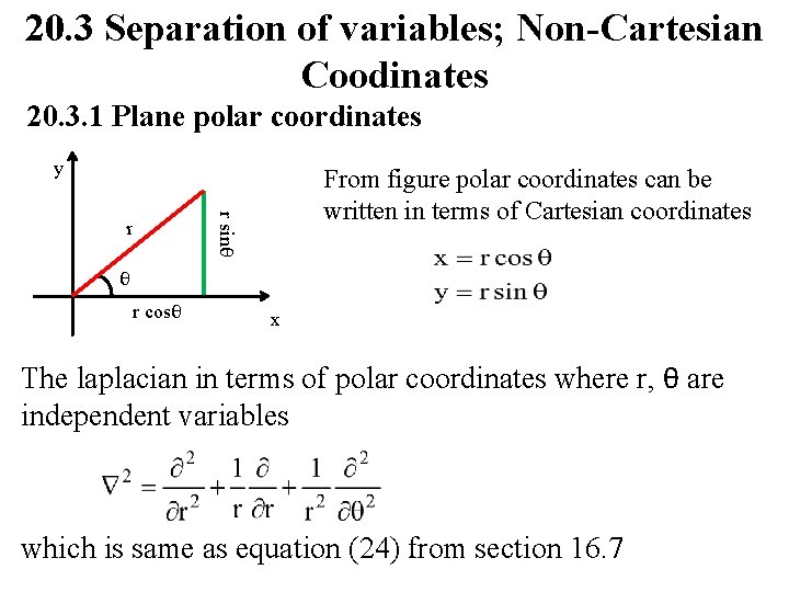 20. 3 Separation of variables; Non-Cartesian Coodinates 20. 3. 1 Plane polar coordinates y