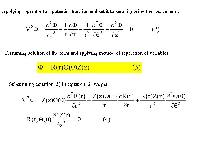 Applying operator to a potential function and set it to zero, ignoring the source