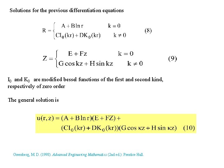Solutions for the previous differentiation equations I 0 and K 0 are modified bessel