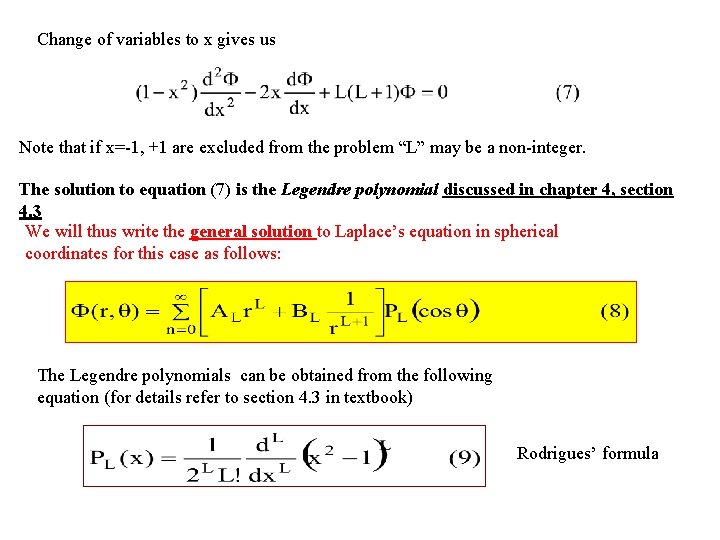 Change of variables to x gives us Note that if x=-1, +1 are excluded
