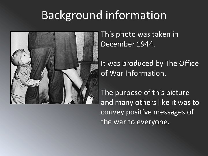 Background information This photo was taken in December 1944. It was produced by The