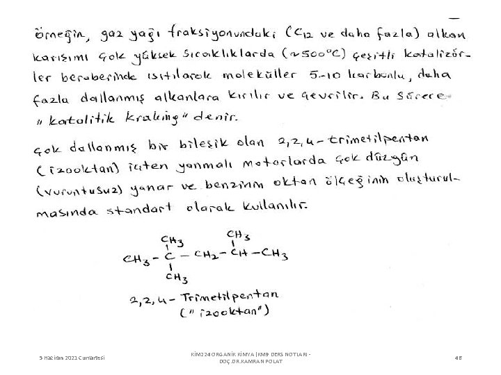 5 Haziran 2021 Cumartesi KİM 224 ORGANİK KİMYA (KM 9 DERS NOTLARI DOÇ. DR.