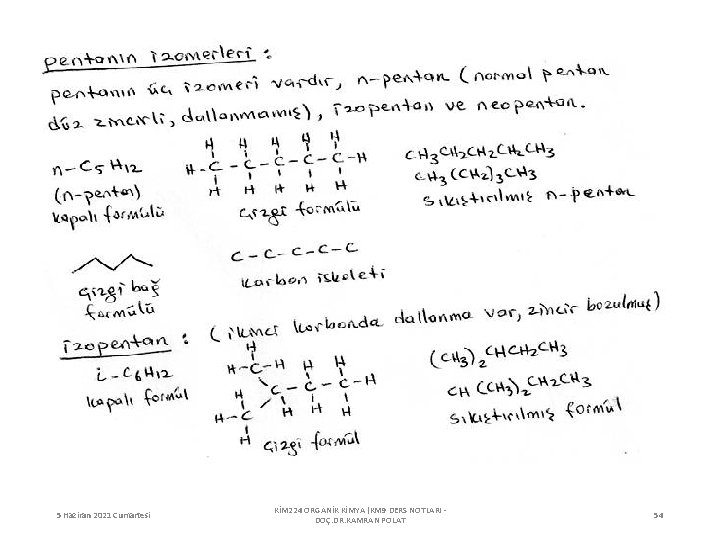 5 Haziran 2021 Cumartesi KİM 224 ORGANİK KİMYA (KM 9 DERS NOTLARI DOÇ. DR.