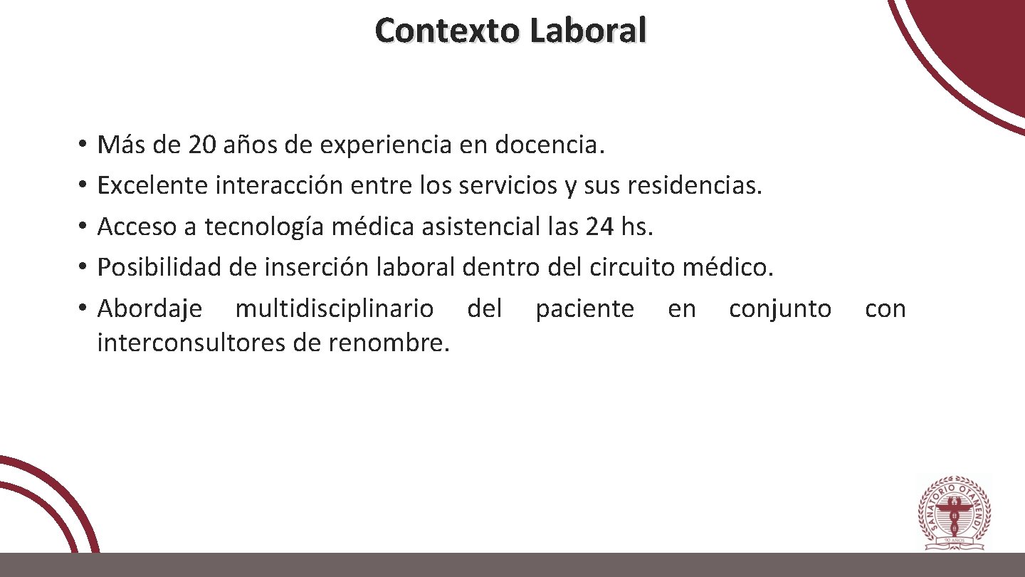 Contexto Laboral • • • Más de 20 años de experiencia en docencia. Excelente