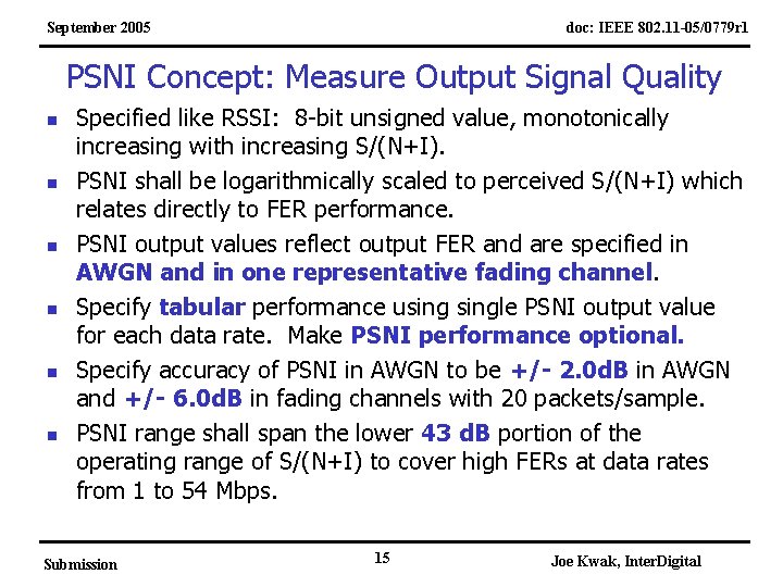 September 2005 doc: IEEE 802. 11 -05/0779 r 1 PSNI Concept: Measure Output Signal