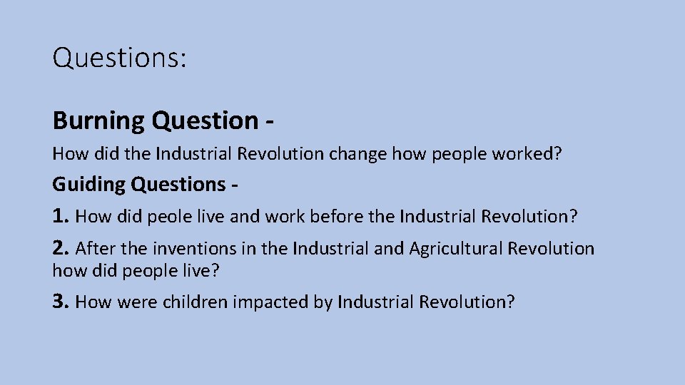 Industrial Revolution Inquiry By Owen Mac Rae Questions