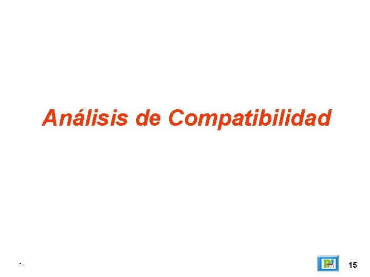 Análisis de Compatibilidad -. 15 