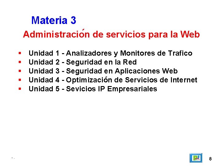 Materia 3 Administracio n de servicios para la Web -. Unidad 1 - Analizadores
