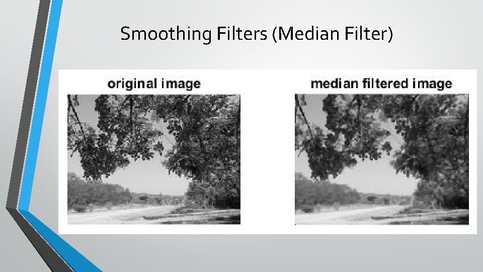Smoothing Filters (Median Filter) 