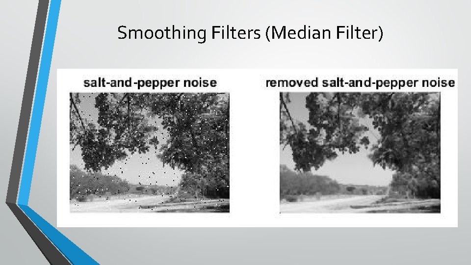 Smoothing Filters (Median Filter) 