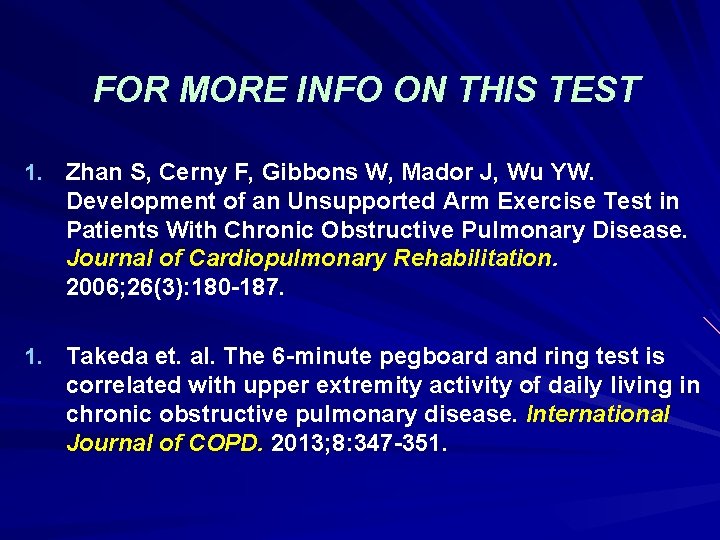 FOR MORE INFO ON THIS TEST 1. Zhan S, Cerny F, Gibbons W, Mador