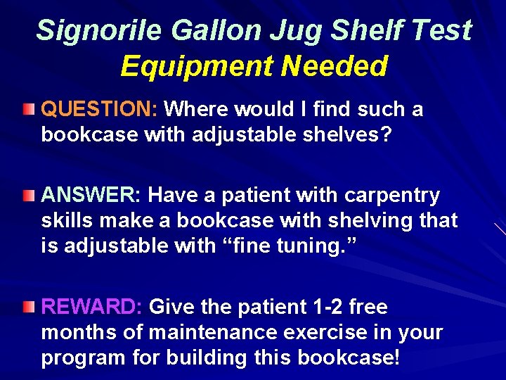 Signorile Gallon Jug Shelf Test Equipment Needed QUESTION: Where would I find such a
