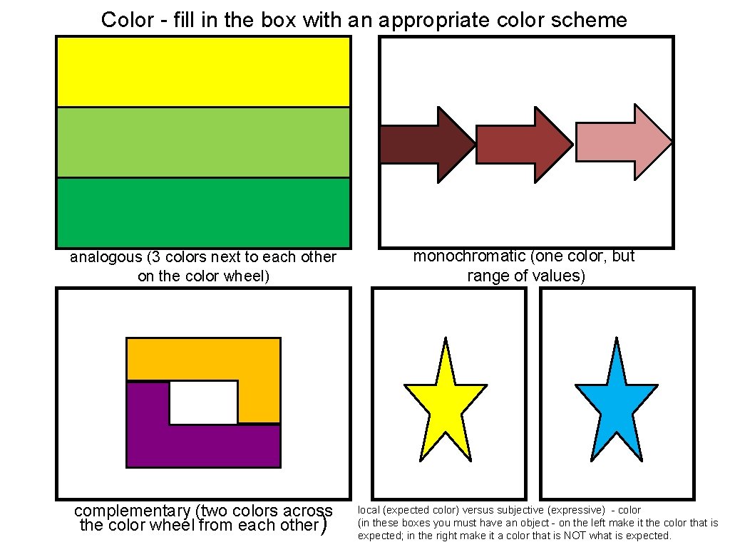 Color - fill in the box with an appropriate color scheme analogous (3 colors