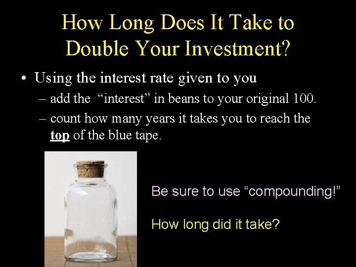 How Long Does It Take to Double Your Investment? • Using the interest rate