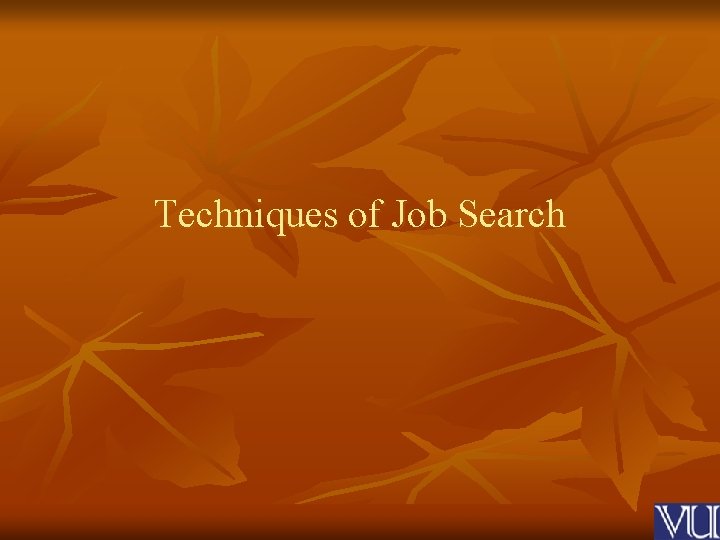 Techniques of Job Search 