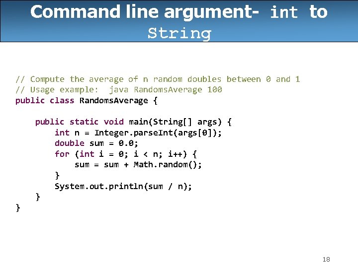 Command line argument- int to String // Compute the average of n random doubles