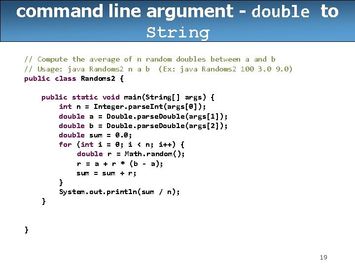 command line argument - double to String // Compute the average of n random