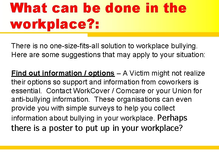 What can be done in the workplace? : There is no one-size-fits-all solution to