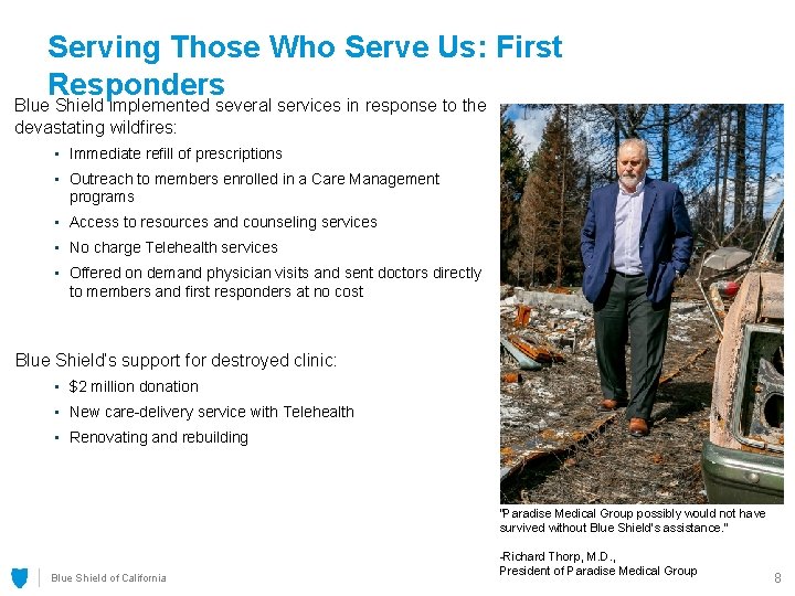 Serving Those Who Serve Us: First Responders Blue Shield implemented several services in response