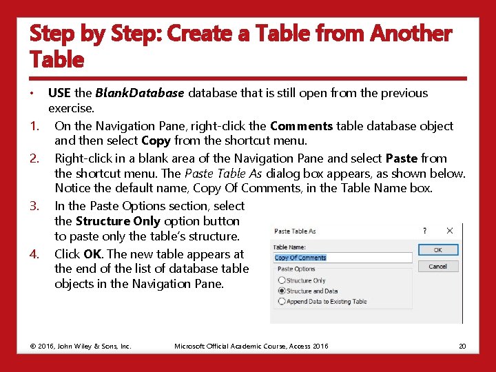 Step by Step: Create a Table from Another Table • 1. 2. 3. 4.