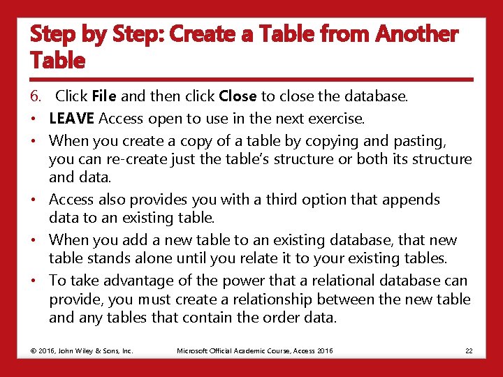 Step by Step: Create a Table from Another Table 6. Click File and then