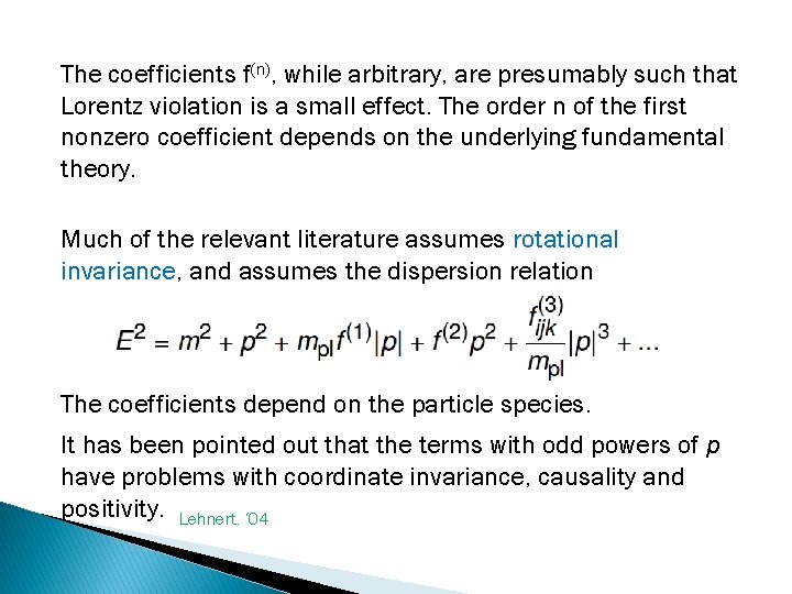 The coefficients f(n), while arbitrary, are presumably such that Lorentz violation is a small