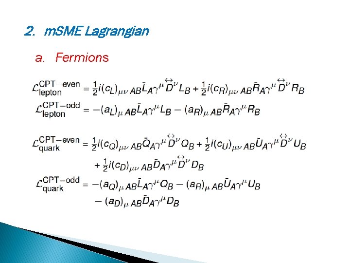 2. m. SME Lagrangian a. Fermions 