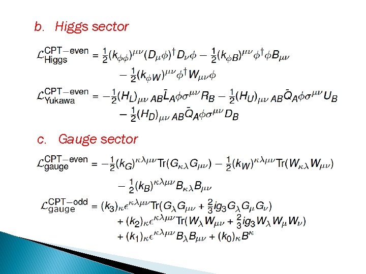 b. Higgs sector c. Gauge sector 