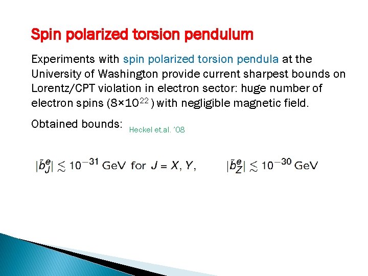 Spin polarized torsion pendulum Experiments with spin polarized torsion pendula at the University of