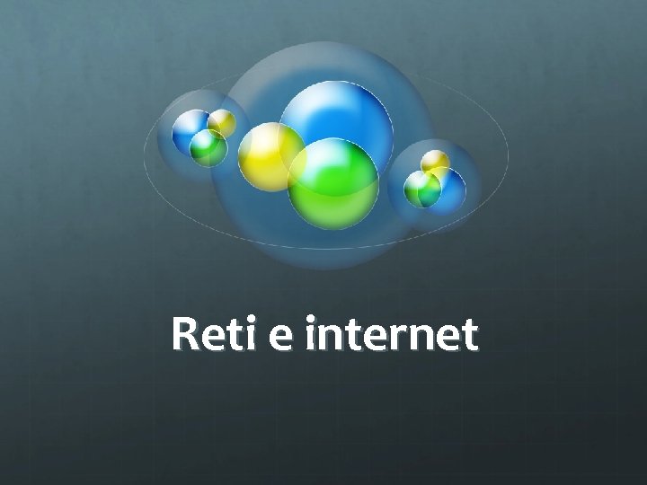 Reti e internet 