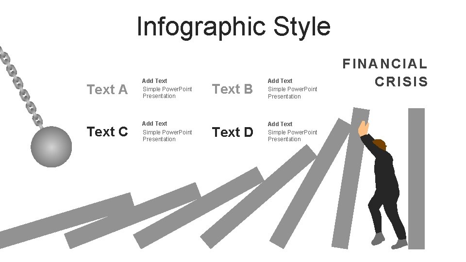 Infographic Style Text A Add Text Simple Power. Point Presentation Text C Add Text