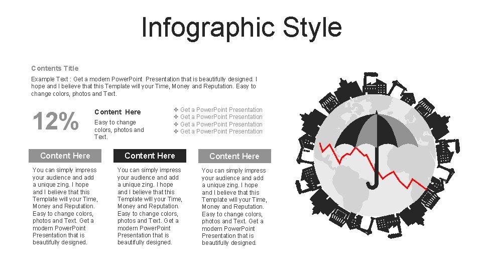 Infographic Style Contents Title Example Text : Get a modern Power. Point Presentation that