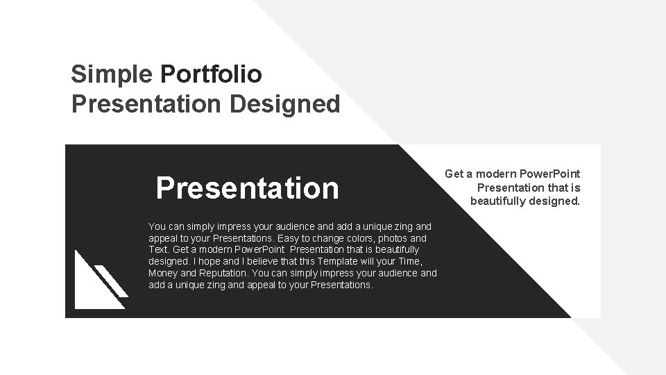 Simple Portfolio Presentation Designed Presentation You can simply impress your audience and add a