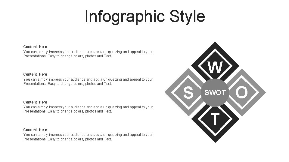 Infographic Style Content Here You can simply impress your audience and add a unique