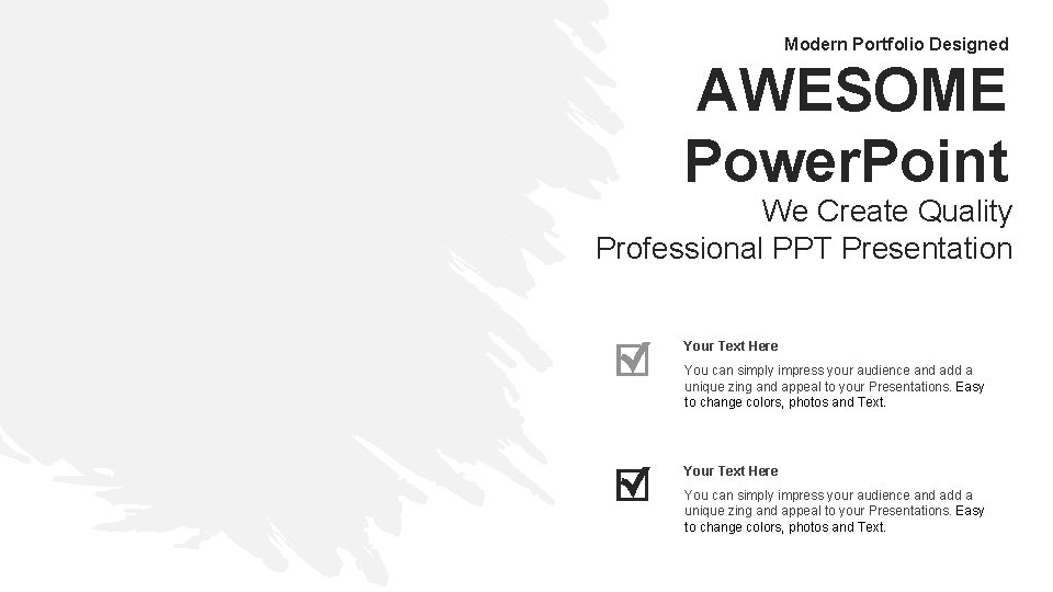 Modern Portfolio Designed AWESOME Power. Point We Create Quality Professional PPT Presentation Your Text