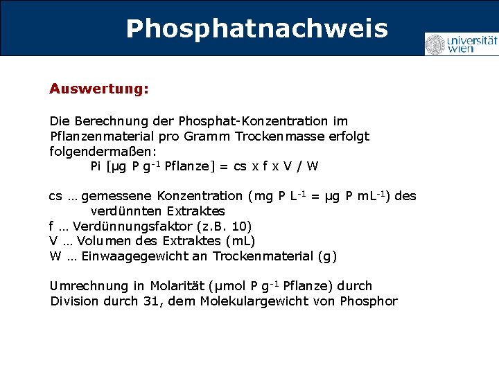 Phosphatnachweis Titelmasterformat durch Klicken Auswertung: Die Berechnung der Phosphat-Konzentration im Pflanzenmaterial pro Gramm Trockenmasse