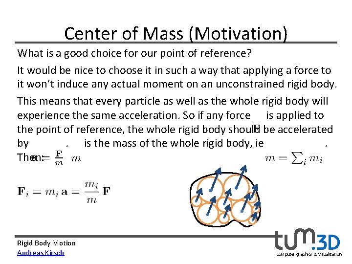 Center of Mass (Motivation) What is a good choice for our point of reference?