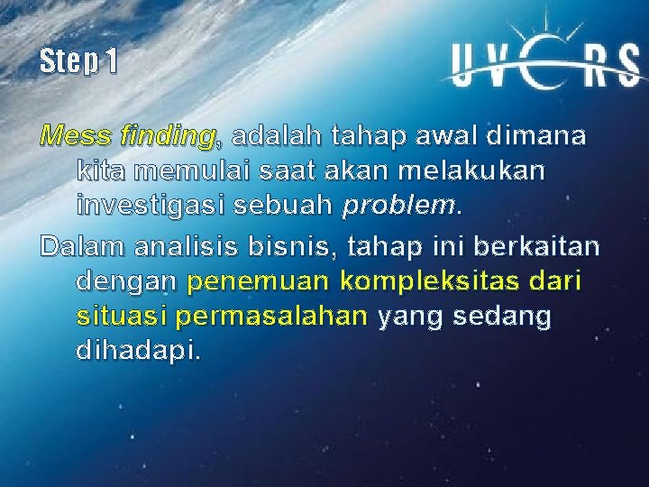 Step 1 Mess finding, adalah tahap awal dimana kita memulai saat akan melakukan investigasi