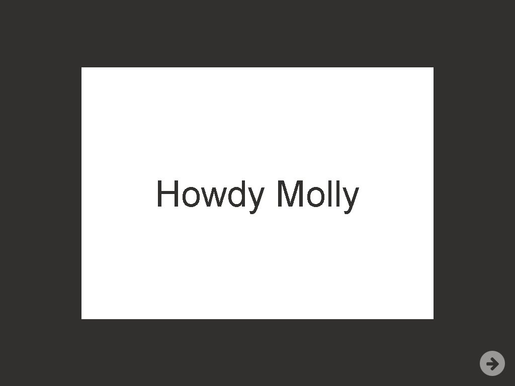 Howdy Molly 