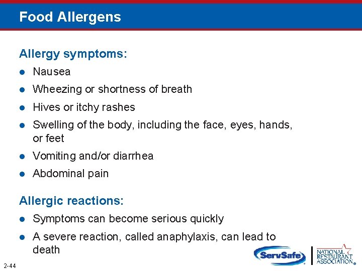 Food Allergens Allergy symptoms: l Nausea l Wheezing or shortness of breath l Hives