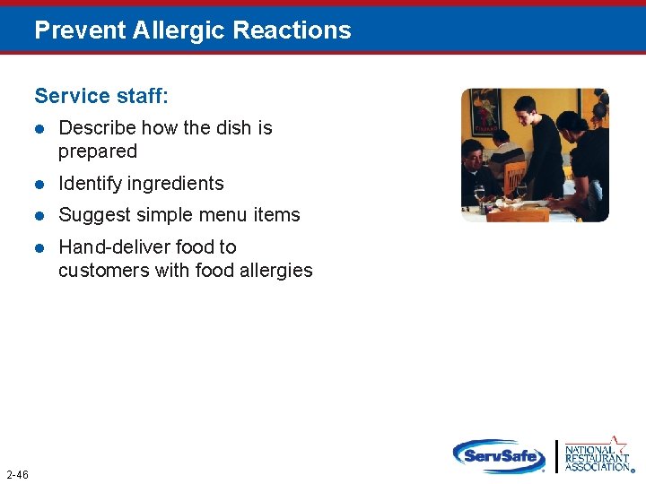 Prevent Allergic Reactions Service staff: 2 -46 l Describe how the dish is prepared