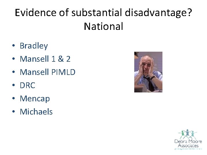 Evidence of substantial disadvantage? National • • • Bradley Mansell 1 & 2 Mansell